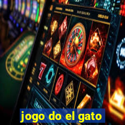 jogo do el gato